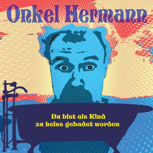 CD_Du bist als Kind zu heiss gebadet worden